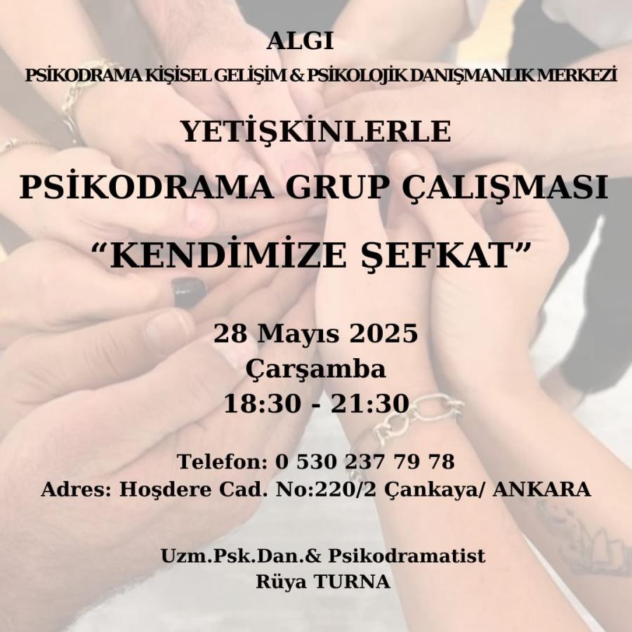 YETİŞKİNLERLE PSİKODRAMA GRUP ÇALIŞMASI