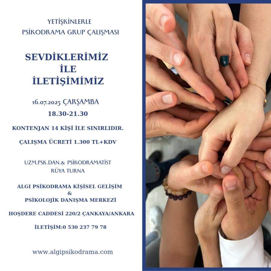 SEVDİKLERİMİZ İLE İLETİŞİMİMİZ