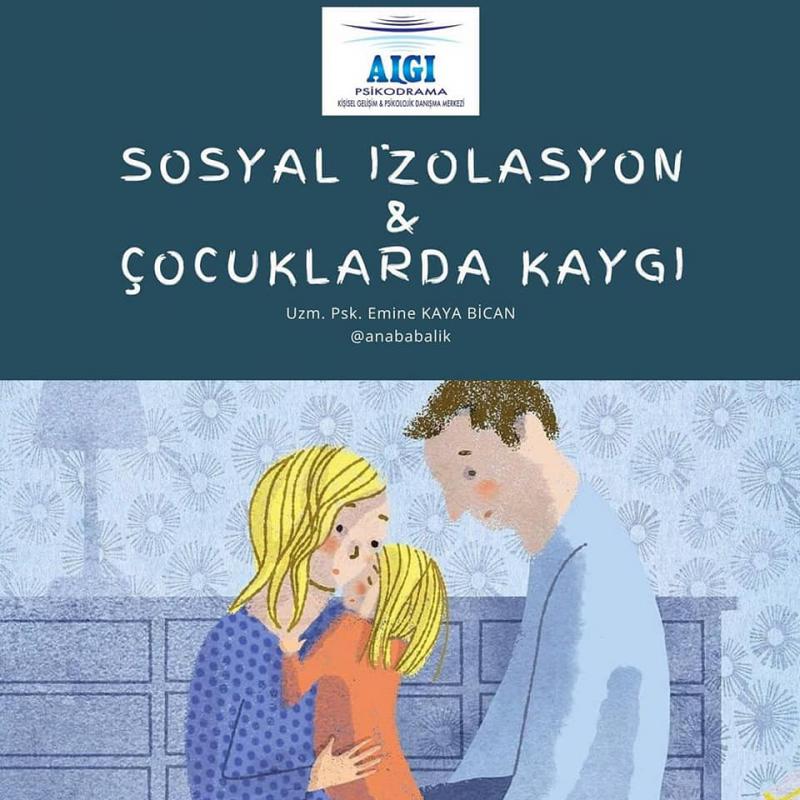 SOSYAL İZOLASYON & ÇOCUKLARDA KAYGI