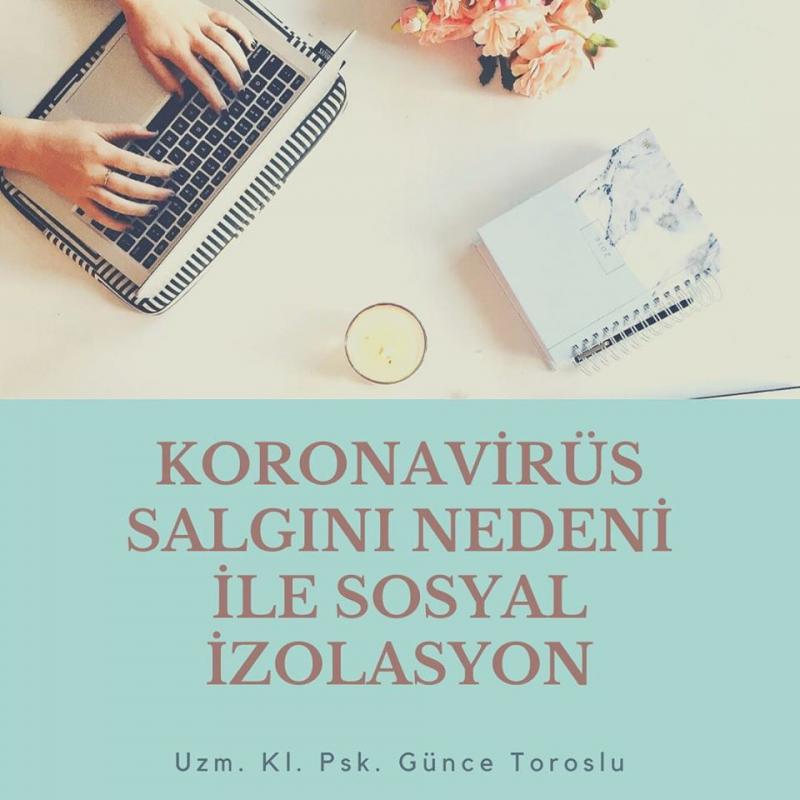 KORONAVİRÜS SALGINI NEDENİ İLE SOSYAL İZOLASYON